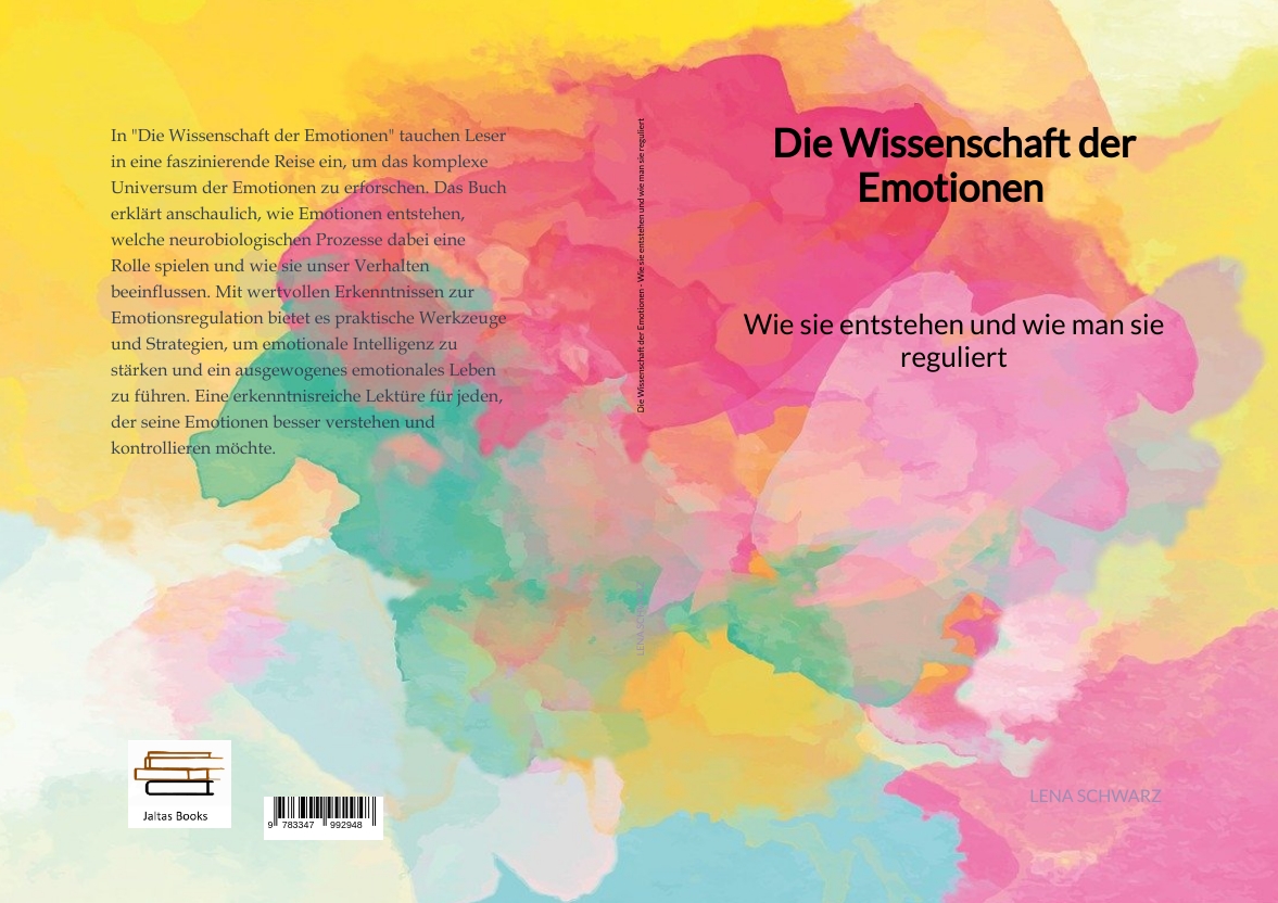 Gesamtes Coverbild Die Wissenschaft der Emotionen - Wie sie entstehen und wie man sie reguliert
