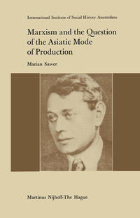 Vorderes Coverbild Marxism and the Question of the Asiatic Mode of Production