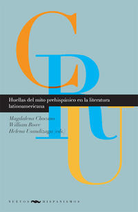 Vorderes Coverbild Huellas del mito prehispánico en la literatura latinoamericana