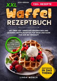 Vorderes Coverbild XXL Waffel Rezeptbuch