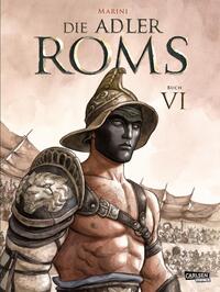 Vorderes Coverbild Die Adler Roms (Hardcover) 6: Buch VI