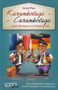Vorderes Coverbild Karambolage - Carambolage ... wenn Bordeaux auf Riesling trifft