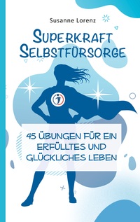 Vorderes Coverbild Superkraft Selbstfürsorge