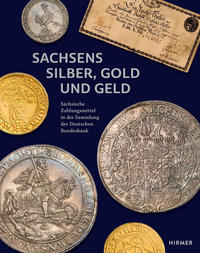 Vorderes Coverbild Sachsens Silber, Gold und Geld