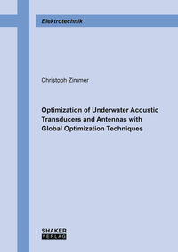 Vorderes Coverbild Optimization of Underwater Acoustic Transducers and Antennas with Global Optimization Techniques