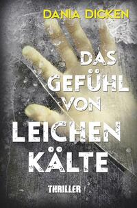 Vorderes Coverbild Das Gefühl von Leichenkälte