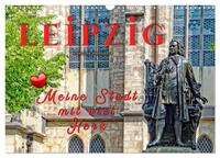 Vorderes Coverbild Leipzig - meine Stadt mit viel Herz (Wandkalender 2025 DIN A3 quer), CALVENDO Monatskalender