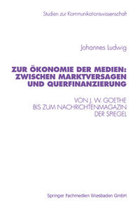 Vorderes Coverbild Zur Ökonomie der Medien: Zwischen Marktversagen und Querfinanzierung