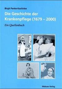 Vorderes Coverbild Die Geschichte der Krankenpflege (1679-2000)