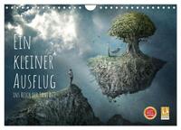 Vorderes Coverbild Ein kleiner Ausflug ins Reich der Fantasie (Wandkalender 2025 DIN A4 quer), CALVENDO Monatskalender