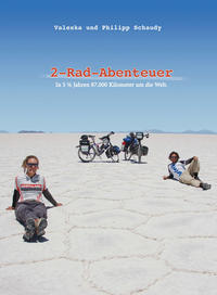 Vorderes Coverbild 2-Rad-Abenteuer - In 5 ½ Jahren 87.000 Kilometer um die Welt
