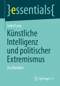 Vorderes Coverbild Künstliche Intelligenz und politischer Extremismus