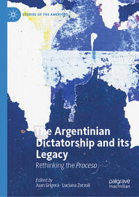 Vorderes Coverbild The Argentinian Dictatorship and its Legacy
