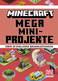 Vorderes Coverbild Minecraft Mega Mini-Projekte. Über 20 exklusive Bauanleitungen