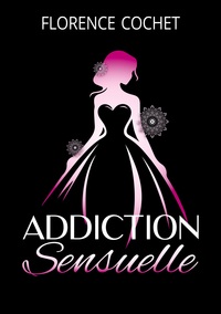 Vorderes Coverbild Addiction sensuelle