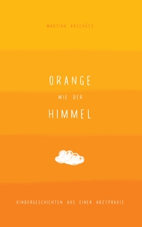 Vorderes Coverbild Orange wie der Himmel