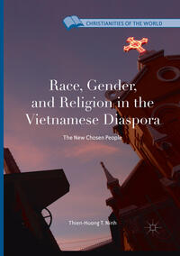 Vorderes Coverbild Race, Gender, and Religion in the Vietnamese Diaspora