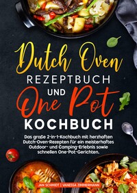 Vorderes Coverbild Dutch Oven Rezeptbuch und One Pot Kochbuch