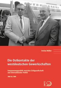 Vorderes Coverbild Die Ostkontakte der westdeutschen Gewerkschaften