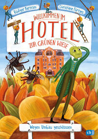 Vorderes Coverbild Willkommen im Hotel Zur Grünen Wiese - Wegen Umbau geschlossen