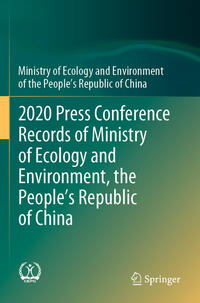 Vorderes Coverbild 2020 Press Conference Records of Ministry of Ecology and Environment, the People’s Republic of China