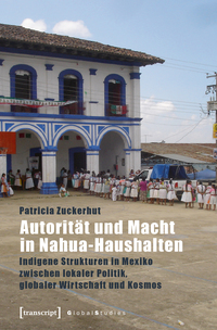 Vorderes Coverbild Autorität und Macht in Nahua-Haushalten