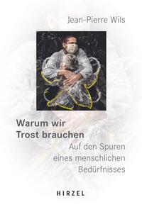 Vorderes Coverbild Warum wir Trost brauchen