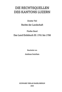 Vorderes Coverbild Das Land Entlebuch III: 1701 bis 1798