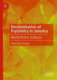 Vorderes Coverbild Decolonization of Psychiatry in Jamaica