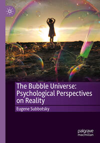 Vorderes Coverbild The Bubble Universe: Psychological Perspectives on Reality