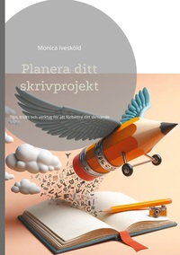 Vorderes Coverbild Planera ditt skrivprojekt