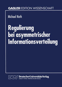 Vorderes Coverbild Regulierung bei asymmetrischer Informationsverteilung