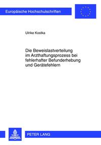 Vorderes Coverbild Die Beweislastverteilung im Arzthaftungsprozess bei fehlerhafter Befunderhebung und Gerätefehlern