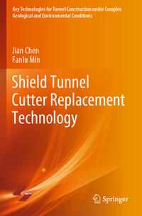 Vorderes Coverbild Shield Tunnel Cutter Replacement Technology