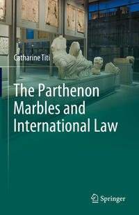 Vorderes Coverbild The Parthenon Marbles and International Law