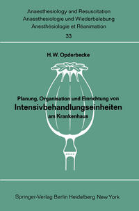 Vorderes Coverbild Planung, Organisation und Einrichtung von Intensivbehandlungseinheiten am Krankenhaus