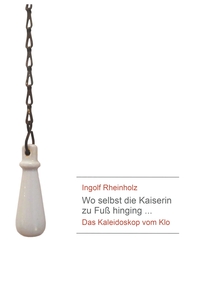 Vorderes Coverbild Wo selbst die Kaiserin zu Fuß hinging