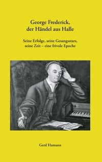 Vorderes Coverbild George Frederick, der Händel aus Halle
