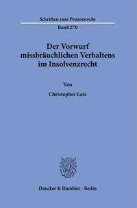 Vorderes Coverbild Der Vorwurf missbräuchlichen Verhaltens im Insolvenzrecht.