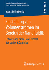 Vorderes Coverbild Einstellung von Volumenströmen im Bereich der Nanofluidik