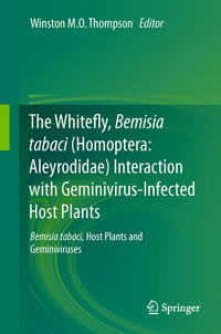 Vorderes Coverbild The Whitefly, Bemisia tabaci (Homoptera: Aleyrodidae) Interaction with Geminivirus-Infected Host Plants