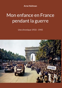 Vorderes Coverbild Mon enfance en France pendant la guerre