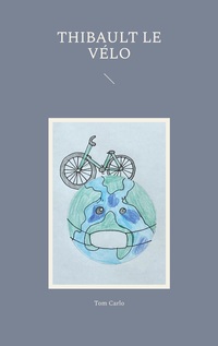 Vorderes Coverbild Thibault le vélo