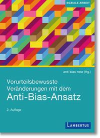 Vorderes Coverbild Vorurteilsbewusste Veränderungen mit dem Anti-Bias-Ansatz