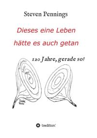 Vorderes Coverbild Dieses eine Leben hätte es auch getan