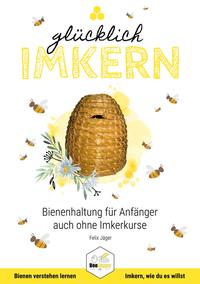 Vorderes Coverbild Glücklich Imkern