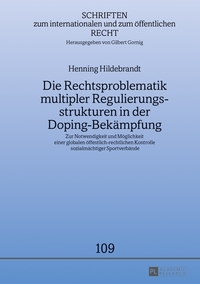 Vorderes Coverbild Die Rechtsproblematik multipler Regulierungsstrukturen in der Doping-Bekämpfung