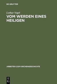 Vorderes Coverbild Vom Werden eines Heiligen