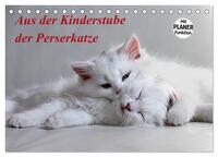 Vorderes Coverbild Aus der Kinderstube der Perserkatze (Tischkalender 2025 DIN A5 quer), CALVENDO Monatskalender