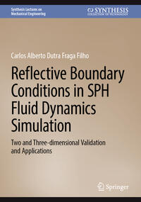 Vorderes Coverbild Reflective Boundary Conditions in SPH Fluid Dynamics Simulation